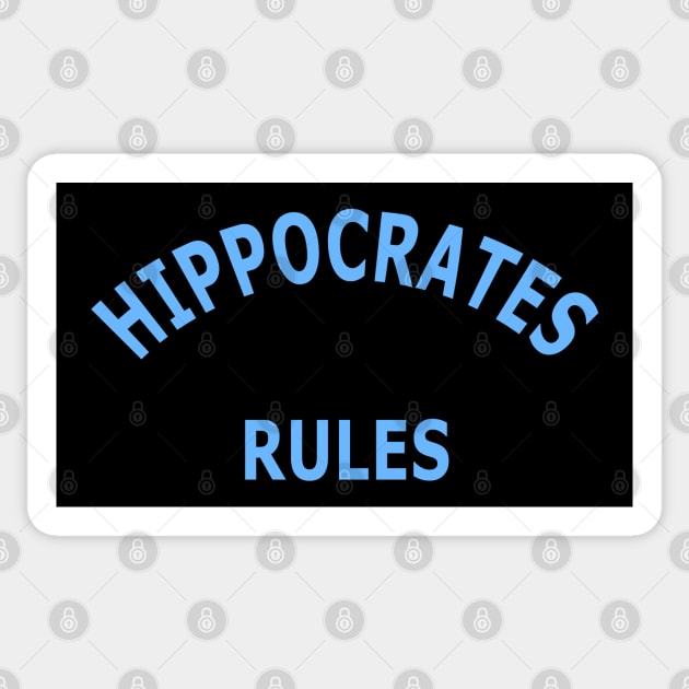 Hippocrates Rules Sticker by Lyvershop